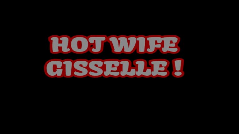 HOT WIFE GISSELLE PICTORIAL !