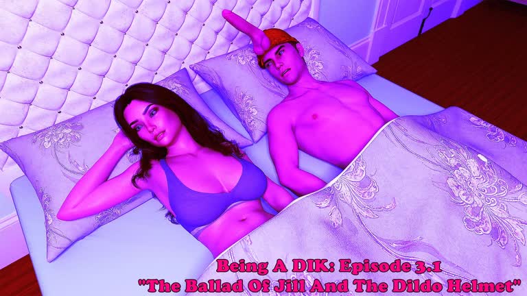 Being A DIK: Episode 3.1. The Ballad Of Jill And The Dildo Helmet