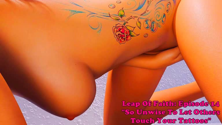 Leap Of Faith: Episode 14. So Unwise To Let Others Touch Your Tattoos