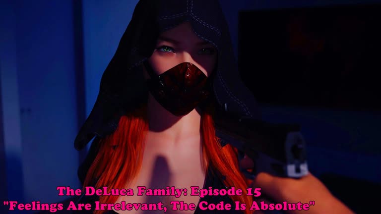 The DeLuca Family: Episode 15. Feelings Are Irrelevant - The Code Is Absolute