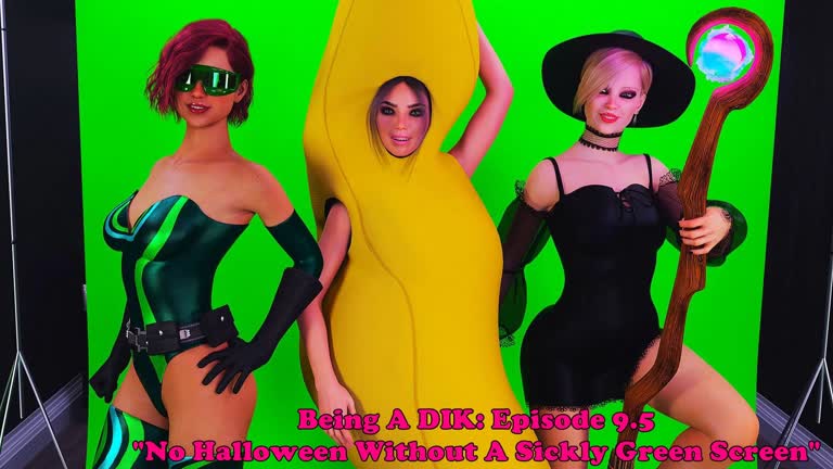 Being A DIK: Episode 9.5. No Halloween Without A Sickly Green Screen