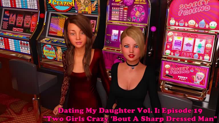 Dating My Daughter [Vol. I]: Episode 19. Two Girls Crazy 'Bout A Sharp Dressed Man