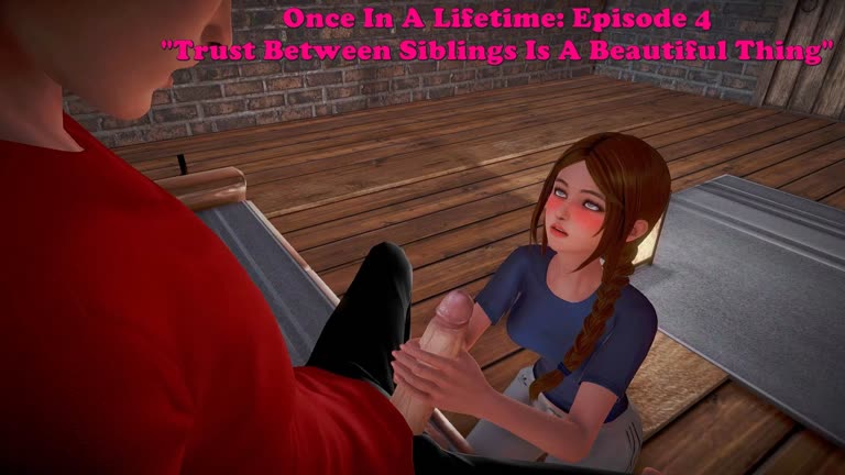 Once In A Lifetime: Episode 4. Trust Between Siblings Is A Beautiful Thing