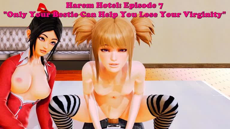 Harem Hotel: Episode 7. Only Your Bestie Can Help You Lose Your Virginity