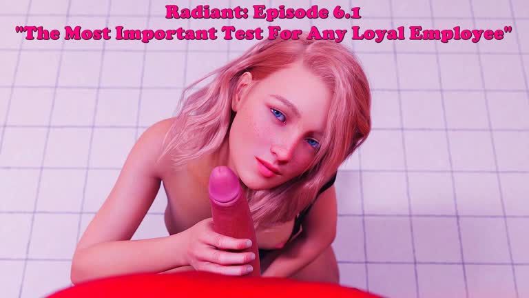 Radiant: Episode 6.1. The Most Important Test For Any Loyal Employee