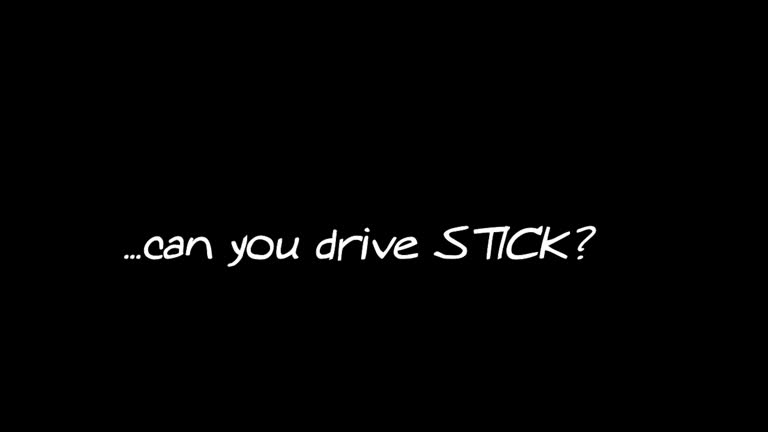 ...can You Drive STICK?!!